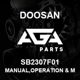 SB2307F01 Doosan MANUAL,OPERATION & MAINTENANCE | AGA Parts