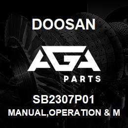 SB2307P01 Doosan MANUAL,OPERATION & MAINTENANCE | AGA Parts