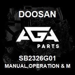 SB2326G01 Doosan MANUAL,OPERATION & MAINTENANCE | AGA Parts