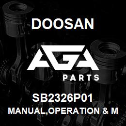 SB2326P01 Doosan MANUAL,OPERATION & MAINTENANCE | AGA Parts