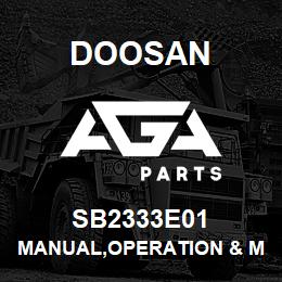 SB2333E01 Doosan MANUAL,OPERATION & MAINTENANCE | AGA Parts