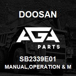 SB2339E01 Doosan MANUAL,OPERATION & MAINTENANCE | AGA Parts