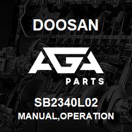 SB2340L02 Doosan MANUAL,OPERATION | AGA Parts