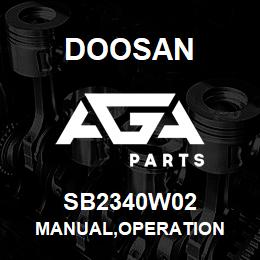 SB2340W02 Doosan MANUAL,OPERATION | AGA Parts