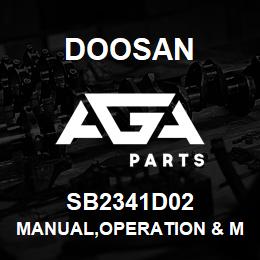 SB2341D02 Doosan MANUAL,OPERATION & MAINTENANCE | AGA Parts