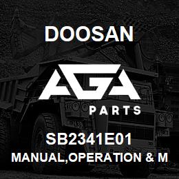 SB2341E01 Doosan MANUAL,OPERATION & MAINTENANCE | AGA Parts