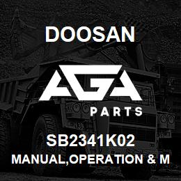 SB2341K02 Doosan MANUAL,OPERATION & MAINTENANCE | AGA Parts