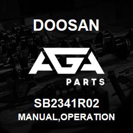 SB2341R02 Doosan MANUAL,OPERATION | AGA Parts