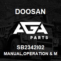 SB2342I02 Doosan MANUAL,OPERATION & MAINTENANCE | AGA Parts