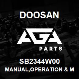 SB2344W00 Doosan MANUAL,OPERATION & MAINTENANCE | AGA Parts