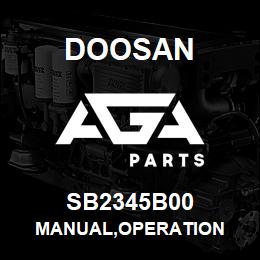 SB2345B00 Doosan MANUAL,OPERATION | AGA Parts