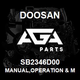 SB2346D00 Doosan MANUAL,OPERATION & MAINTENANCE | AGA Parts