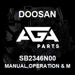 SB2346N00 Doosan MANUAL,OPERATION & MAINTENANCE | AGA Parts