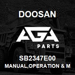 SB2347E00 Doosan MANUAL,OPERATION & MAINTENANCE | AGA Parts