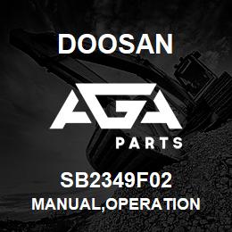 SB2349F02 Doosan MANUAL,OPERATION | AGA Parts