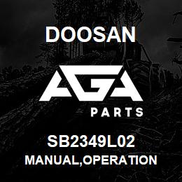 SB2349L02 Doosan MANUAL,OPERATION | AGA Parts