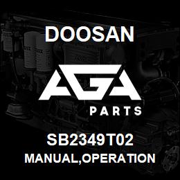 SB2349T02 Doosan MANUAL,OPERATION | AGA Parts