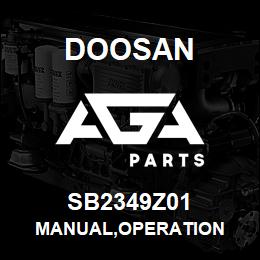 SB2349Z01 Doosan MANUAL,OPERATION | AGA Parts