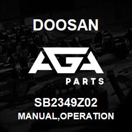 SB2349Z02 Doosan MANUAL,OPERATION | AGA Parts