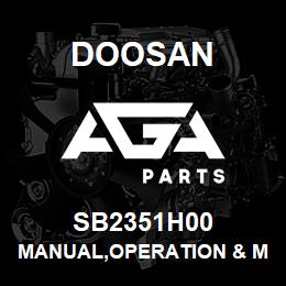 SB2351H00 Doosan MANUAL,OPERATION & MAINTENANCE | AGA Parts