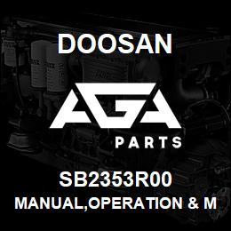 SB2353R00 Doosan MANUAL,OPERATION & MAINTENANCE | AGA Parts