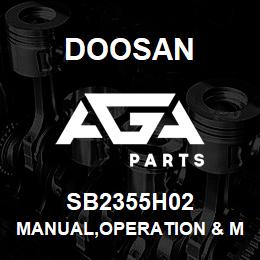 SB2355H02 Doosan MANUAL,OPERATION & MAINTENANCE | AGA Parts