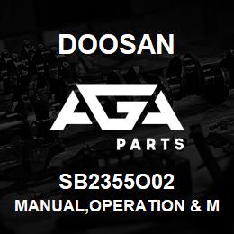 SB2355O02 Doosan MANUAL,OPERATION & MAINTENANCE | AGA Parts