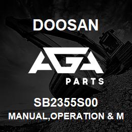 SB2355S00 Doosan MANUAL,OPERATION & MAINTENANCE | AGA Parts