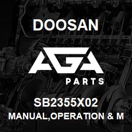 SB2355X02 Doosan MANUAL,OPERATION & MAINTENANCE | AGA Parts