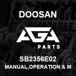 SB2356E02 Doosan MANUAL,OPERATION & MAINTENANCE | AGA Parts