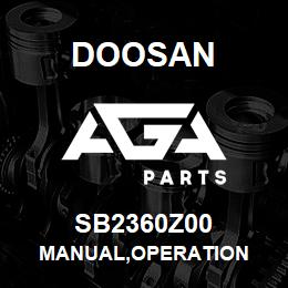 SB2360Z00 Doosan MANUAL,OPERATION | AGA Parts