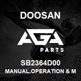 SB2364D00 Doosan MANUAL,OPERATION & MAINTENANCE | AGA Parts