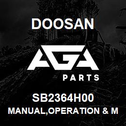 SB2364H00 Doosan MANUAL,OPERATION & MAINTENANCE | AGA Parts