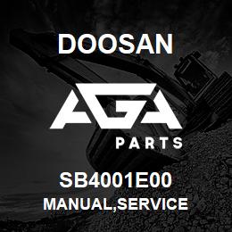 SB4001E00 Doosan MANUAL,SERVICE | AGA Parts