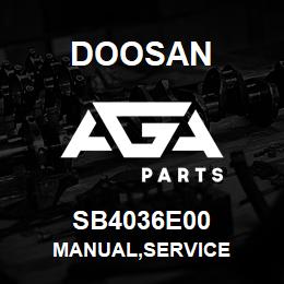 SB4036E00 Doosan MANUAL,SERVICE | AGA Parts