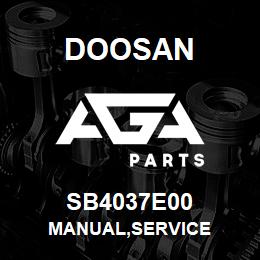 SB4037E00 Doosan MANUAL,SERVICE | AGA Parts