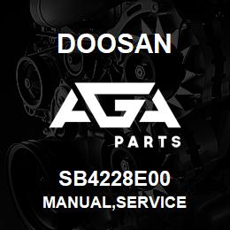 SB4228E00 Doosan MANUAL,SERVICE | AGA Parts