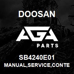 SB4240E01 Doosan MANUAL,SERVICE,CONTENTS | AGA Parts