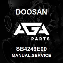 SB4249E00 Doosan MANUAL,SERVICE | AGA Parts