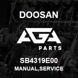 SB4319E00 Doosan MANUAL,SERVICE | AGA Parts