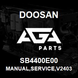 SB4400E00 Doosan MANUAL,SERVICE,V2403 DIESEL ENGINE | AGA Parts