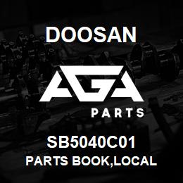 SB5040C01 Doosan PARTS BOOK,LOCAL | AGA Parts