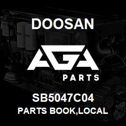 SB5047C04 Doosan PARTS BOOK,LOCAL | AGA Parts