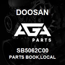 SB5062C00 Doosan PARTS BOOK,LOCAL | AGA Parts