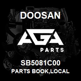 SB5081C00 Doosan PARTS BOOK,LOCAL | AGA Parts