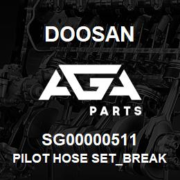 SG00000511 Doosan PILOT HOSE SET_BREAKER_DX170LC | AGA Parts