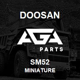 SM52 Doosan MINIATURE | AGA Parts