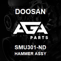 SMU301-ND Doosan HAMMER ASSY | AGA Parts