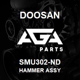 SMU302-ND Doosan HAMMER ASSY | AGA Parts