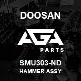 SMU303-ND Doosan HAMMER ASSY | AGA Parts